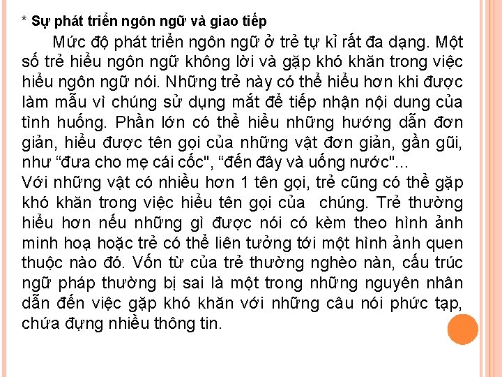 * Sự phát triển ngôn ngữ và giao tiếp Mức độ phát triển ngôn