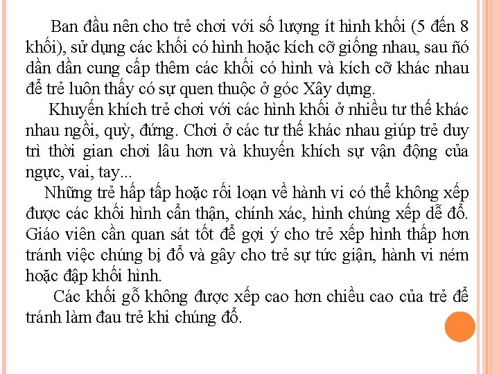 Ban đầu nên cho trẻ chơi với số lượng ít hình khối (5 đến