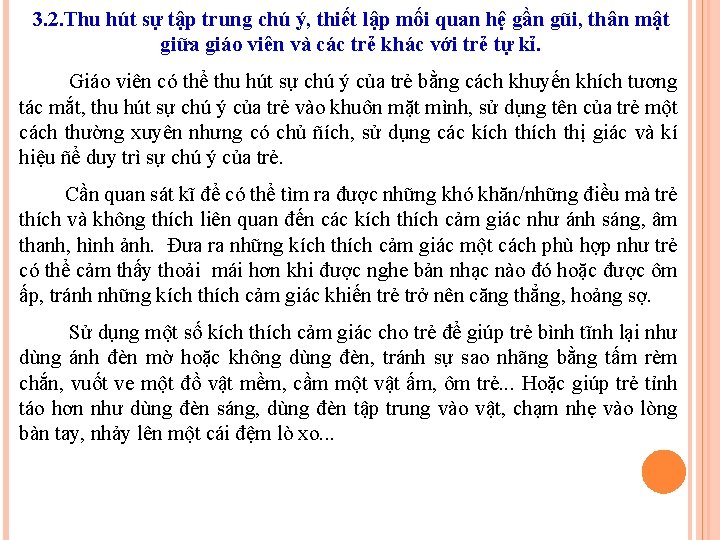 3. 2. Thu hút sự tập trung chú ý, thiết lập mối quan hệ