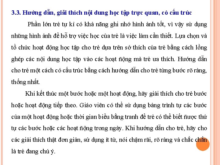 3. 3. Hướng dẫn, giải thích nội dung học tập trực quan, có cấu