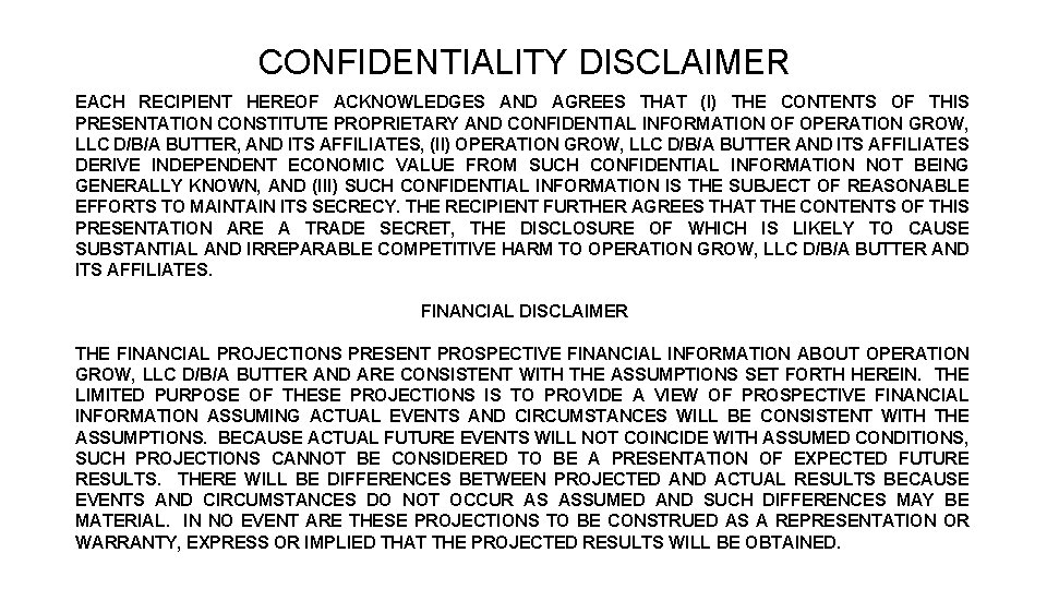 CONFIDENTIALITY DISCLAIMER EACH RECIPIENT HEREOF ACKNOWLEDGES AND AGREES THAT (I) THE CONTENTS OF THIS