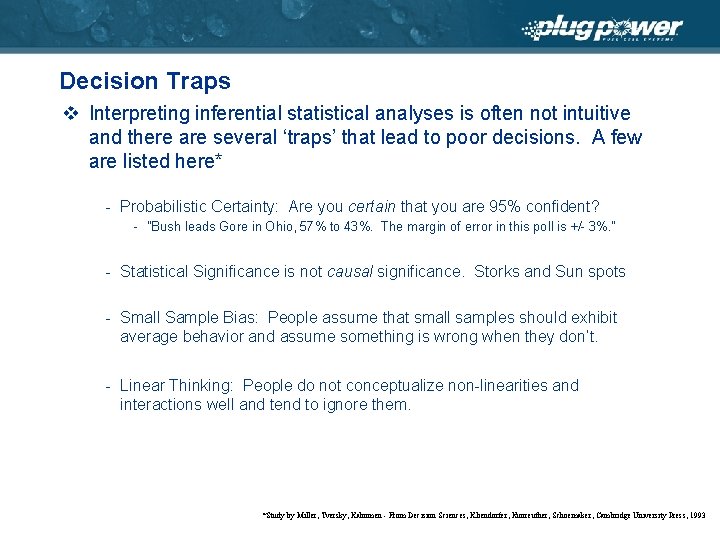 Decision Traps v Interpreting inferential statistical analyses is often not intuitive and there are