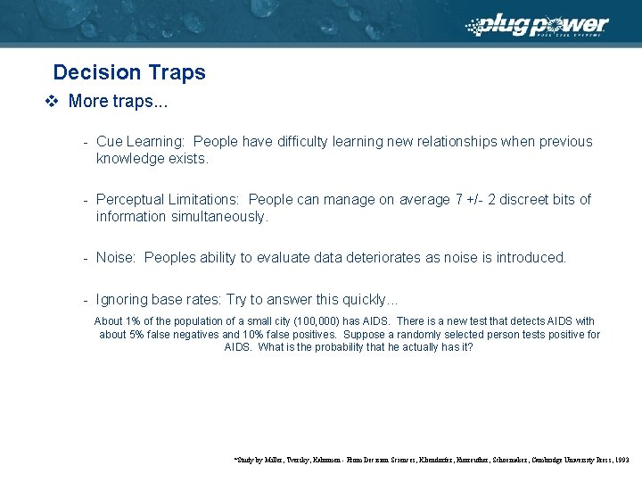 Decision Traps v More traps. . . - Cue Learning: People have difficulty learning