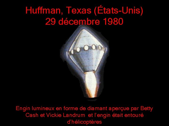 Huffman, Texas (États-Unis) 29 décembre 1980 Engin lumineux en forme de diamant aperçue par