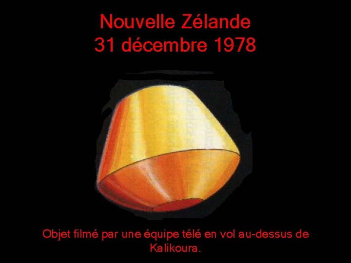 Nouvelle Zélande 31 décembre 1978 Objet filmé par une équipe télé en vol au-dessus