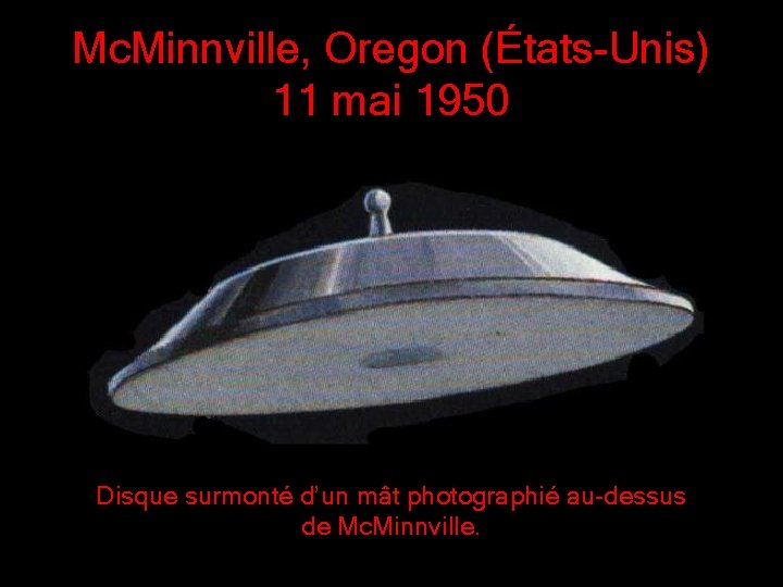 Mc. Minnville, Oregon (États-Unis) 11 mai 1950 Disque surmonté d’un mât photographié au-dessus de