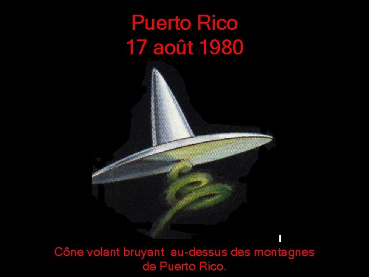 Puerto Rico 17 août 1980 Cône volant bruyant au-dessus des montagnes de Puerto Rico.