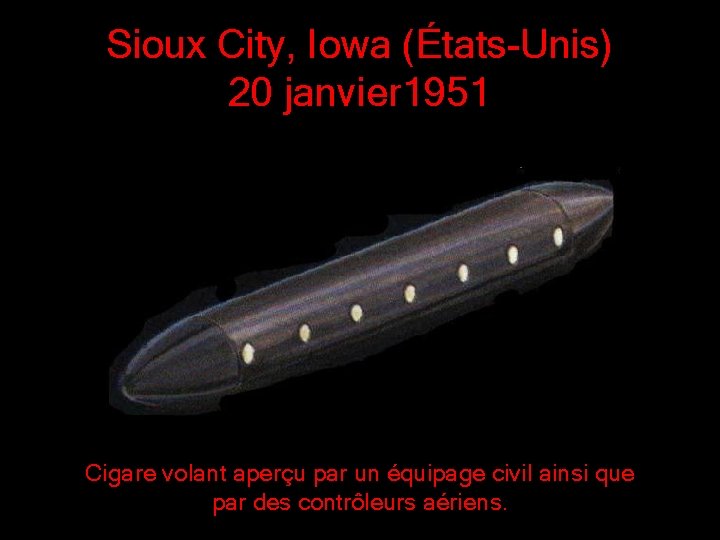 Sioux City, Iowa (États-Unis) 20 janvier 1951 Cigare volant aperçu par un équipage civil