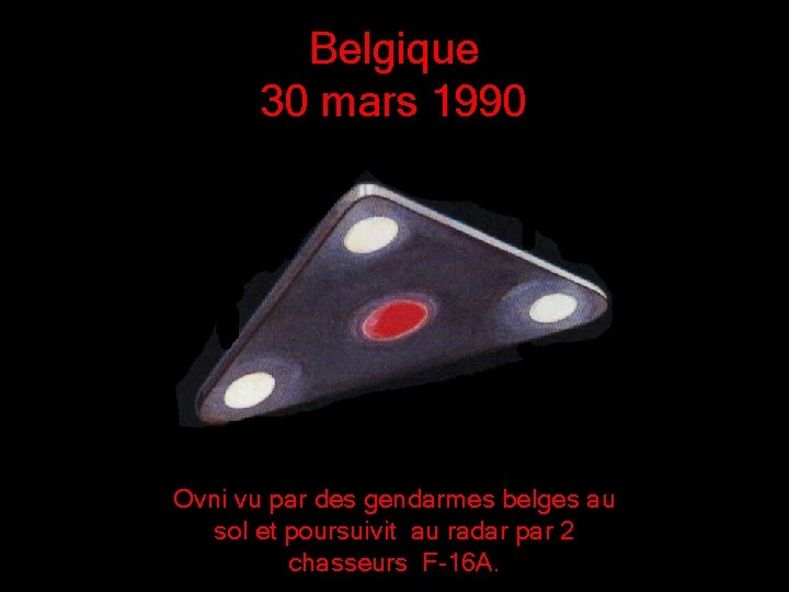 Belgique 30 mars 1990 Ovni vu par des gendarmes belges au sol et poursuivit