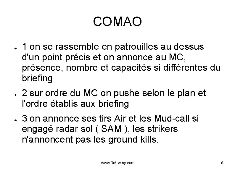 COMAO ● ● ● 1 on se rassemble en patrouilles au dessus d'un point