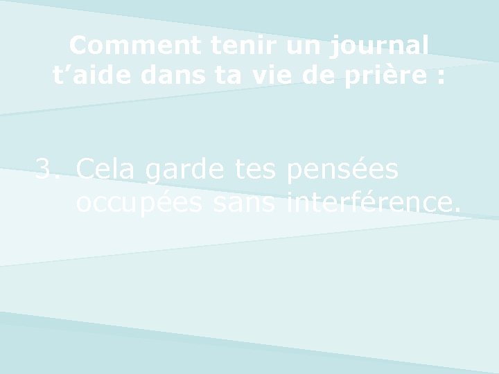 Comment tenir un journal t’aide dans ta vie de prière : 3. Cela garde
