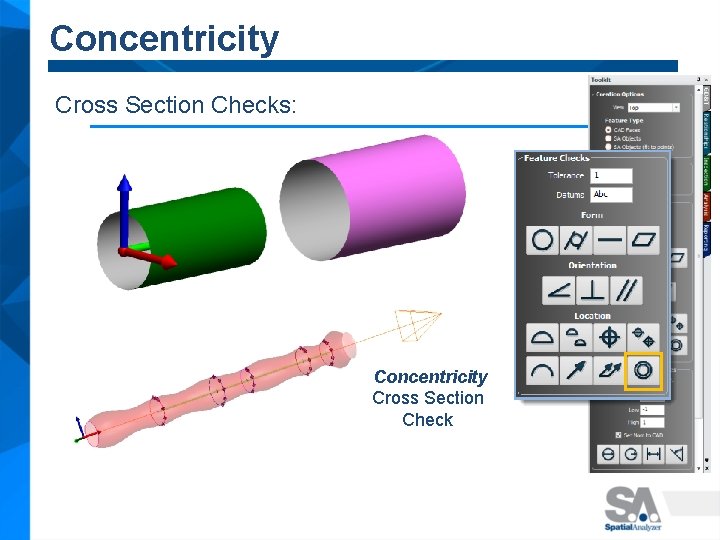 Concentricity Cross Section Checks: Concentricity Cross Section Check 