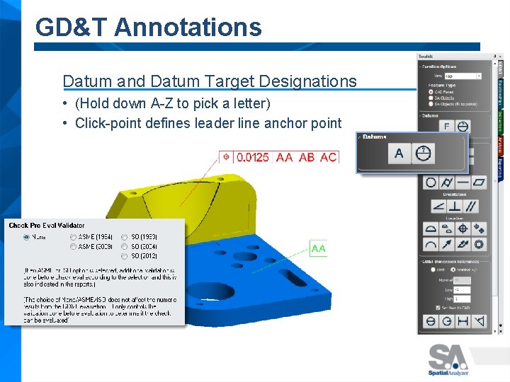 GD&T Annotations Datum and Datum Target Designations • (Hold down A-Z to pick a