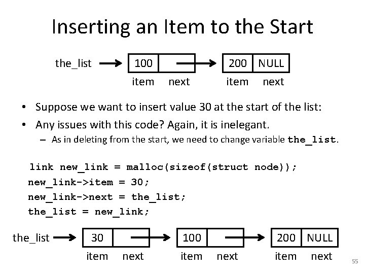 Inserting an Item to the Start the_list 100 item next 200 NULL item next