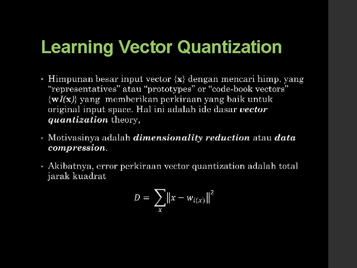 Learning Vector Quantization • 