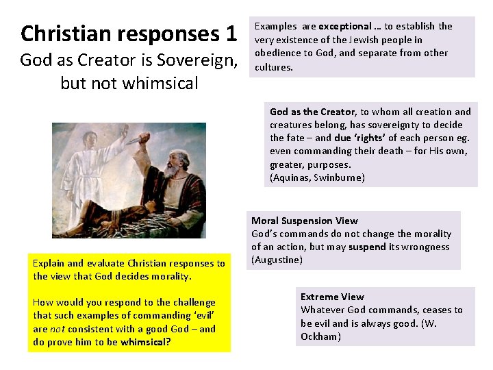 Christian responses 1 God as Creator is Sovereign, but not whimsical Examples are exceptional Christian responses 1 God as Creator is Sovereign, but not whimsical Examples are exceptional
