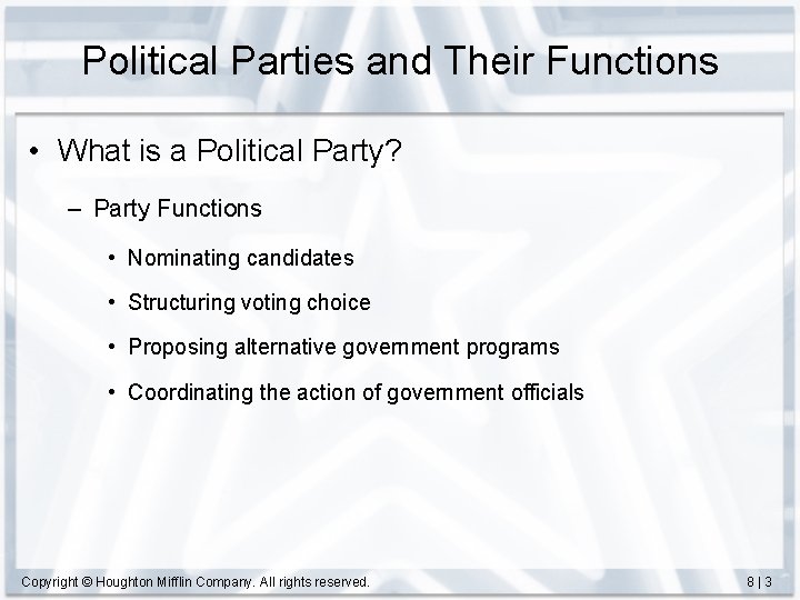 Political Parties and Their Functions • What is a Political Party? – Party Functions
