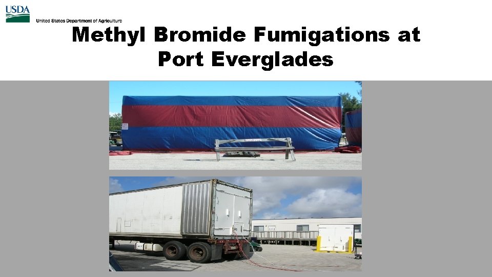 Methyl Bromide Fumigations at Port Everglades 