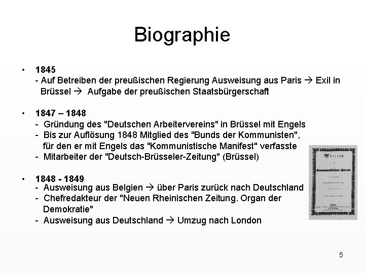 Biographie • 1845 - Auf Betreiben der preußischen Regierung Ausweisung aus Paris Exil in