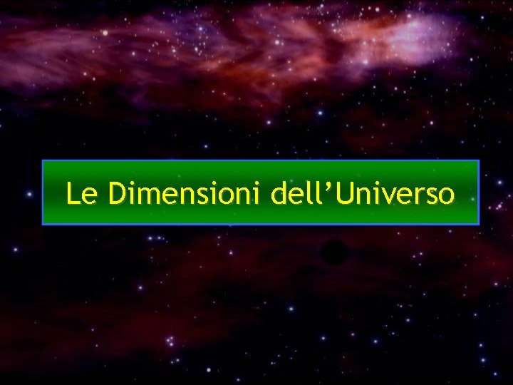 Le Dimensioni dell’Universo 