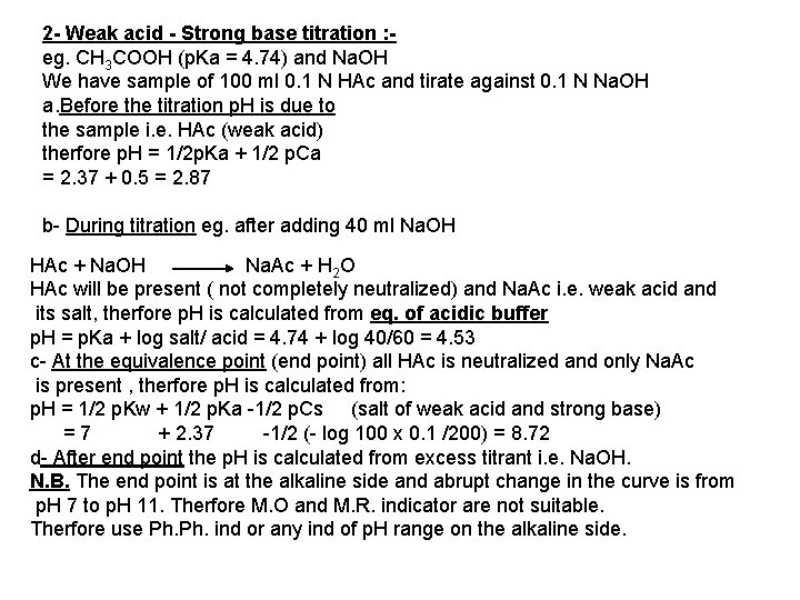 2 - Weak acid - Strong base titration : eg. CH 3 COOH (p.