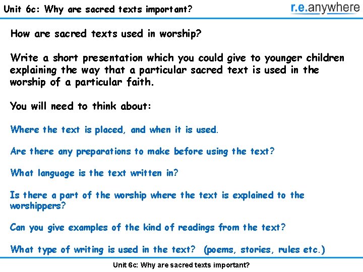 Unit 6 c: Why are sacred texts important? How are sacred texts used in