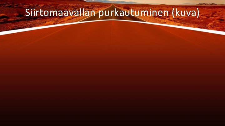 Siirtomaavallan purkautuminen (kuva) 