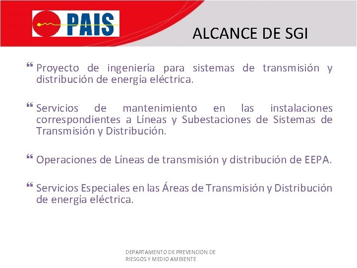 ALCANCE DE SGI Proyecto de ingeniería para sistemas de transmisión y distribución de energía
