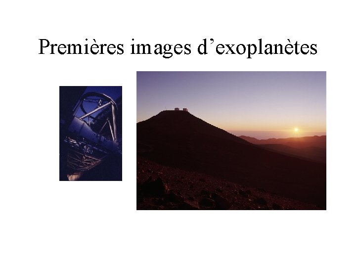 Premières images d’exoplanètes 