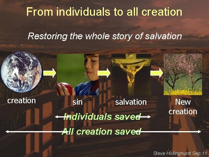 From individuals to all creation Restoring the whole story of salvation creation sin salvation