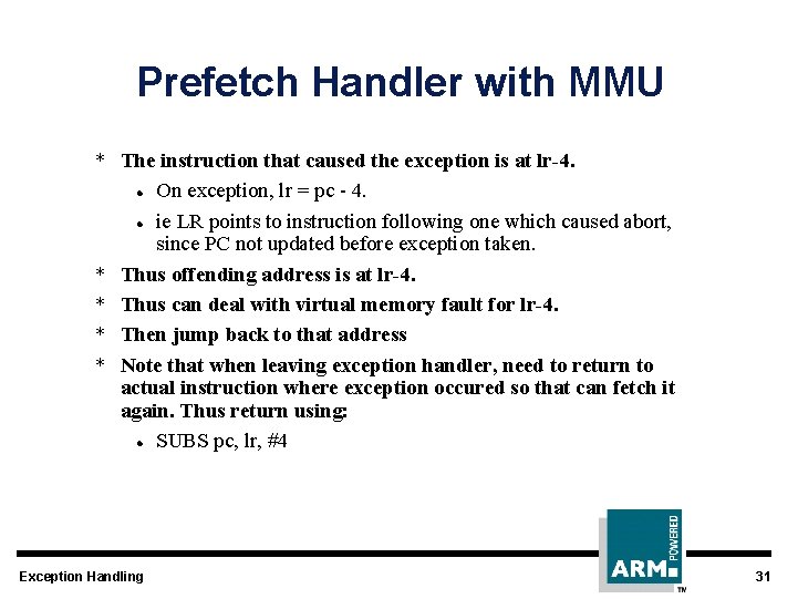 Prefetch Handler with MMU * The instruction that caused the exception is at lr-4.