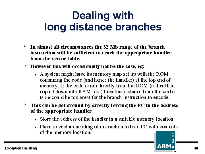 Dealing with long distance branches * In almost all circumstances the 32 Mb range