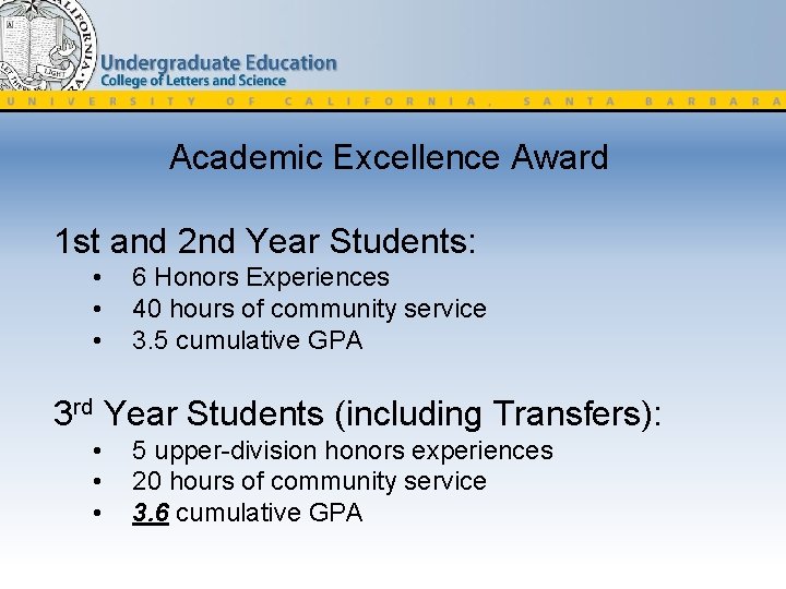Academic Excellence Award 1 st and 2 nd Year Students: • • • 6