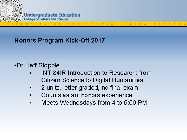 Honors Program Kick-Off 2017 • Dr. Jeff Stopple • INT 84 IR Introduction to