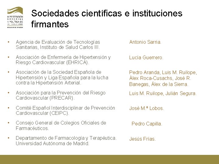 Sociedades científicas e instituciones firmantes • Agencia de Evaluación de Tecnologías Sanitarias, Instituto de