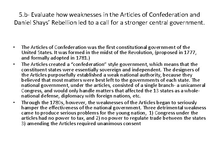 5. b- Evaluate how weaknesses in the Articles of Confederation and Daniel Shays’ Rebellion