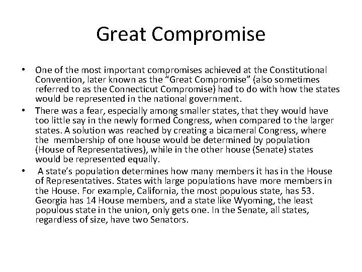 Great Compromise • One of the most important compromises achieved at the Constitutional Convention,