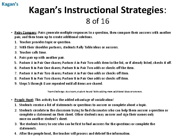 Kagan’s Instructional Strategies: 8 of 16 • Pairs Compare: Pairs generate multiple responses to Kagan’s Instructional Strategies: 8 of 16 • Pairs Compare: Pairs generate multiple responses to