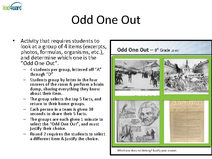 Odd One Out • Activity that requires students to look at a group of Odd One Out • Activity that requires students to look at a group of