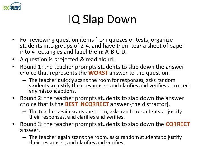 IQ Slap Down • For reviewing question items from quizzes or tests, organize students IQ Slap Down • For reviewing question items from quizzes or tests, organize students