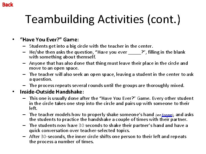 Back Teambuilding Activities (cont. ) • “Have You Ever? ” Game: – Students get Back Teambuilding Activities (cont. ) • “Have You Ever? ” Game: – Students get