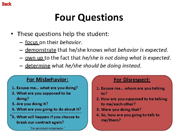 Back Four Questions • These questions help the student: – – focus on their Back Four Questions • These questions help the student: – – focus on their
