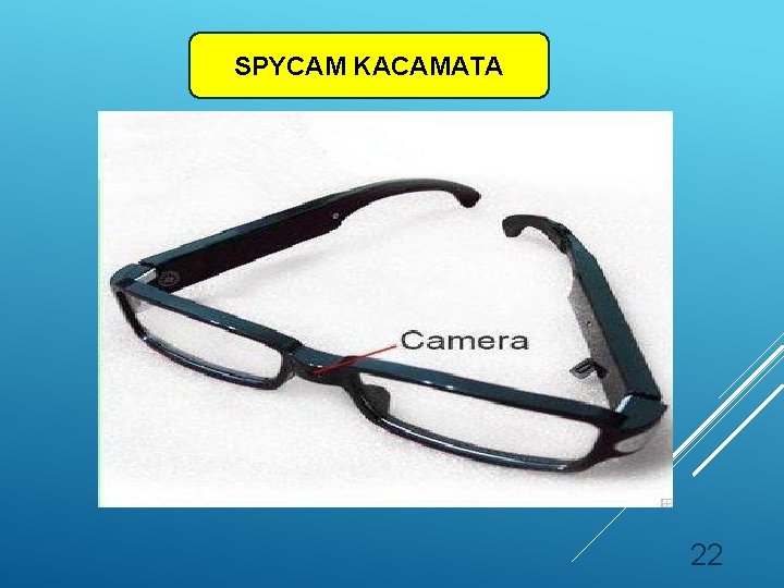 SPYCAM KACAMATA 22 