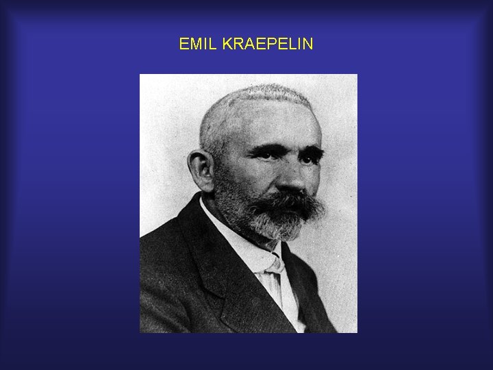 EMIL KRAEPELIN 