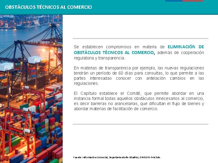 OBSTÁCULOS TÉCNICOS AL COMERCIO Se establecen compromisos en materia de ELIMINACIÓN DE OBSTÁCULOS TÉCNICOS OBSTÁCULOS TÉCNICOS AL COMERCIO Se establecen compromisos en materia de ELIMINACIÓN DE OBSTÁCULOS TÉCNICOS