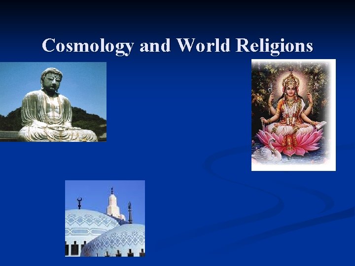 Cosmology and World Religions 
