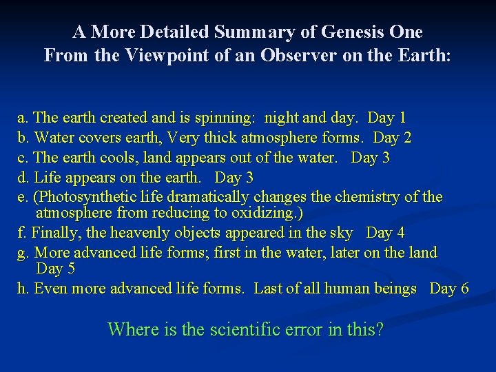 A More Detailed Summary of Genesis One From the Viewpoint of an Observer on