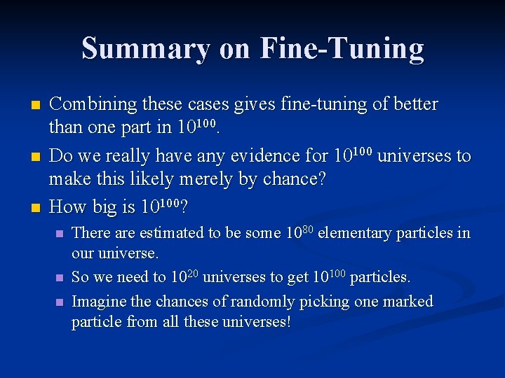 Summary on Fine-Tuning n n n Combining these cases gives fine-tuning of better than