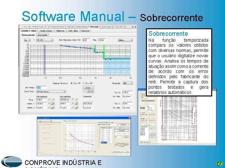 Software Manual – Sobrecorrente Na função temporizada compara os valores obtidos com diversas normas,