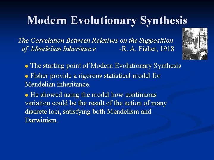 Modern Evolutionary Synthesis The Correlation Between Relatives on the Supposition of Mendelian Inheritance -R.